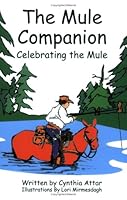 The Mule Companion-Celebrating the Mule 1594538573 Book Cover