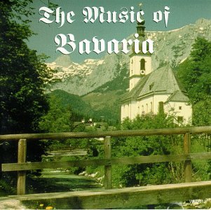 Music of Bavaria [Audio CD] Various Artists