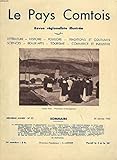  LE PAYS COMPTOIS N°32, 20 JANVIER 1934. LA BIBLIOTHEQUE MUNICIPALE DE LONS-LE-DAUNIER, par LOUIS JOUSSERANDOT/ UNE INVENTION COMTOISE DU XVIIIe SIECLE: LES REVERBERES, par A. PIDOUX DE LA MADUERE / AUTOUR D\'UNE LEGENDE: LE CHATEAU DE CHAMPLITTE, ...