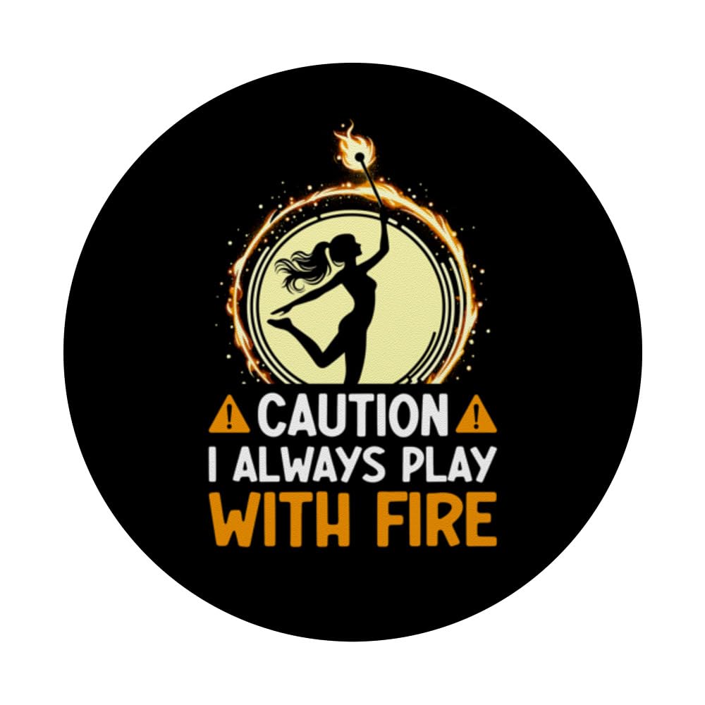 Caution I Always Play With Fire Twirler Fire Baton Twirling PopSockets Swappable PopGrip, Black - Image 3