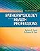 Pathophysiology for the Health Professions