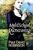 Meld School Runaway 150317896X Book Cover