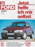 Jetzt helfe ich mir selbst. Bd. 148 : Ford Sierra (ab März '87, ohne 4 x 4 u. Diesel): ohne 4x4 und Diesel // Reprint der 1 Auflage 1991 - Dieter Korp 