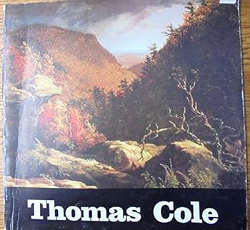 Hardcover Thomas Cole: 1801-1848 [Unknown] Book