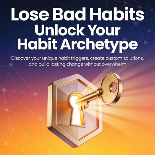 Page de couverture de Lose Bad Habits: Unlock Your Habit Archetype
