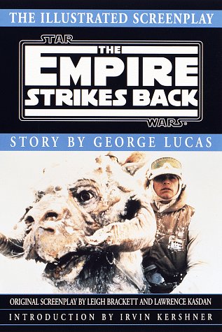 Illustrated Screenplay: Star Wars: Episode 5: The Empire Strikes Back Illustrated Screenplay: Star Wars: Episode 5: The Empire Strikes Back