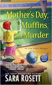 Mother's Day, Muffins, and Murder (An Ellie Avery Mystery) book cover