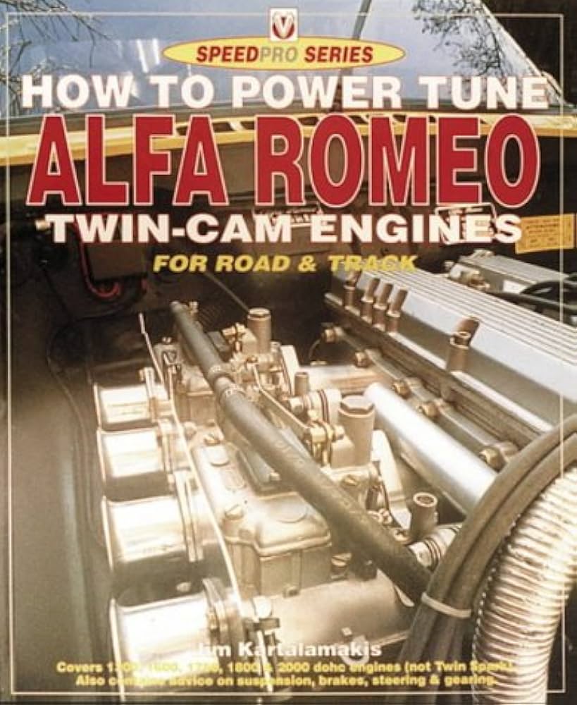 Amazon | How to Power Tune Alfa Romeo Twin-Cam Engines for Amazon | How to Power Tune Alfa Romeo Twin-Cam Engines for