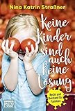  Keine Kinder sind auch keine Lösung: Recht und Beistand für Familien