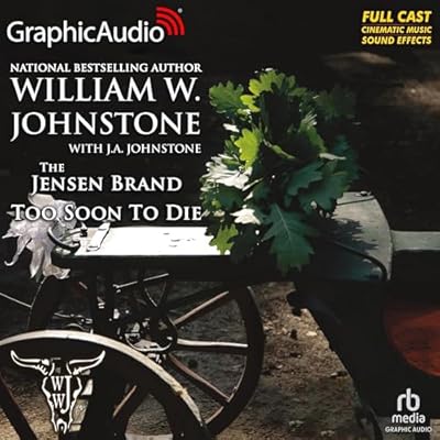 Too Soon To Die [Dramatized Adaptation]: The Jensen Brand, Book 2