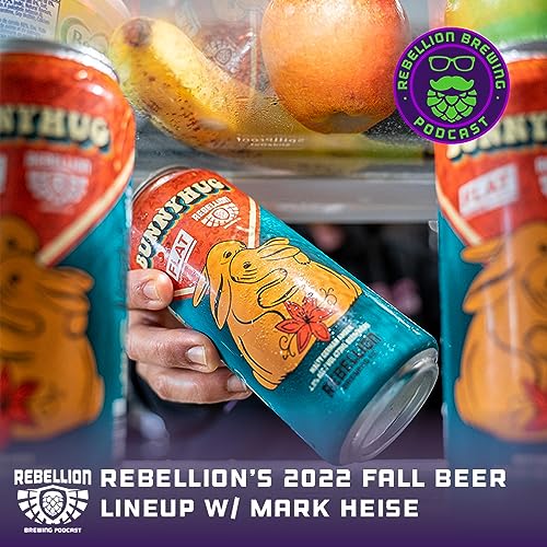 Rebellion's 2022 Fall Beer Lineup, w/ Mark Heise