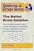 Summary & Study Guide - The Better Brain Solution: How to Reverse and Prevent Insulin Resistance of the Brain, Sharpen Cognitive Functions, and Avoid Memory Loss