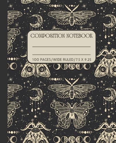 Composition Notebook Wide Ruled: Moon Phases, Moths & Butterflies Journal | Celestial Witchy Aesthetic | School Supplies For Teen Girls