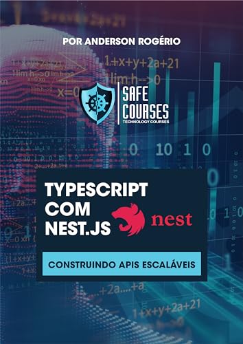 TypeScript com Nest.js: Construindo APIs Escaláveis