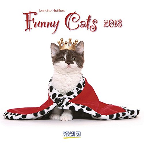 Funny Cats 2018: Broschürenkalender mit Ferienterminen. Lustige Bilder von Katzen. 30 x 30 cm Funny Cats 2018: Broschürenkalender mit Ferienterminen. Lustige Bilder von Katzen. 30 x 30 cm