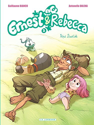 Ernest & Rebecca - tome 3 - Pépé Bestiole Ernest & Rebecca - tome 3 - Pépé Bestiole