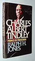 Charles Albert Tindley, prince of preachers 0687063256 Book Cover
