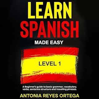 Learn Spanish Made Easy Level 1 Audiolibro Por Antonia Reyes Ortega arte de portada