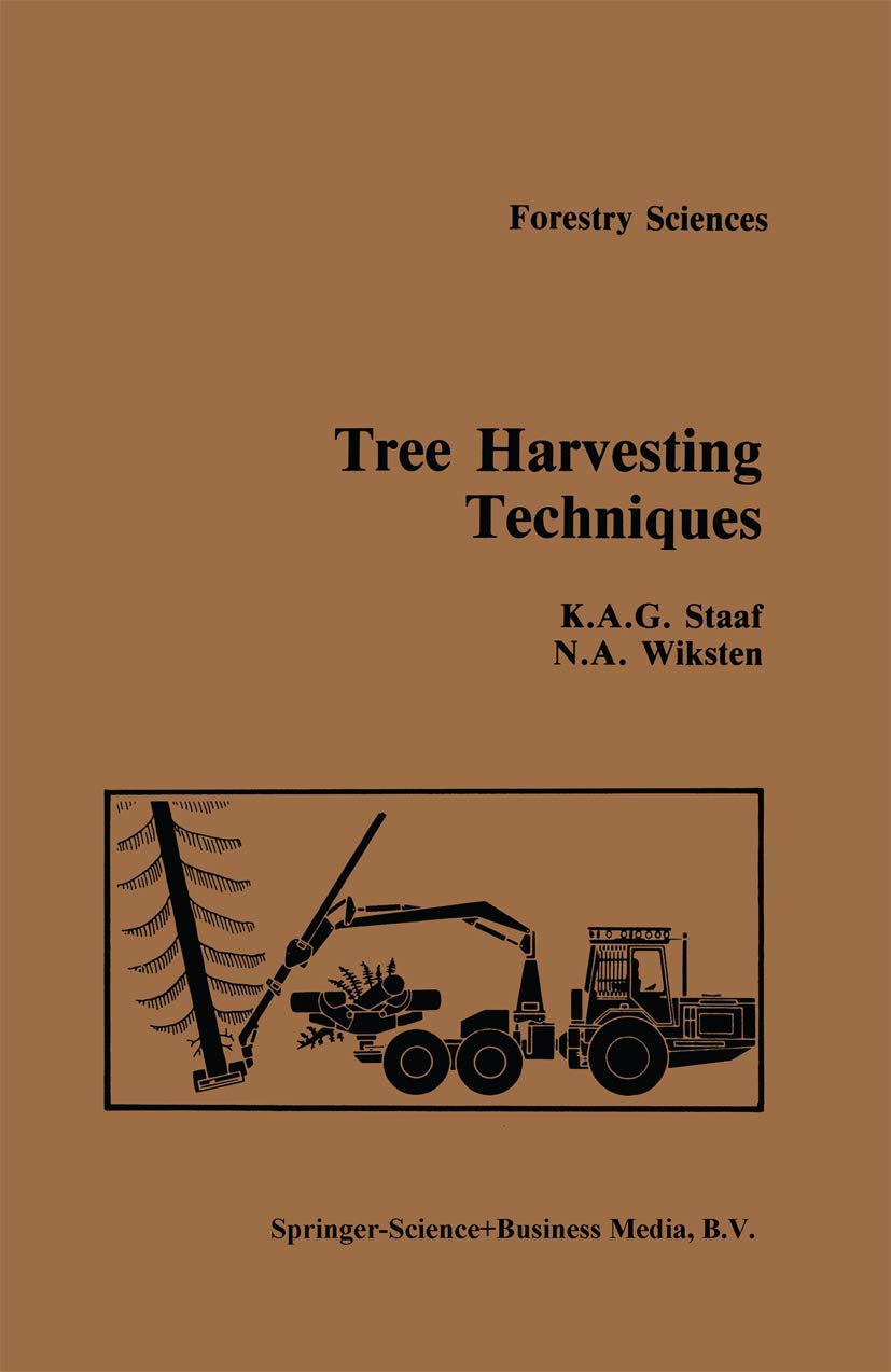 Tree Harvesting Techniques: 15 (Forestry Sciences)