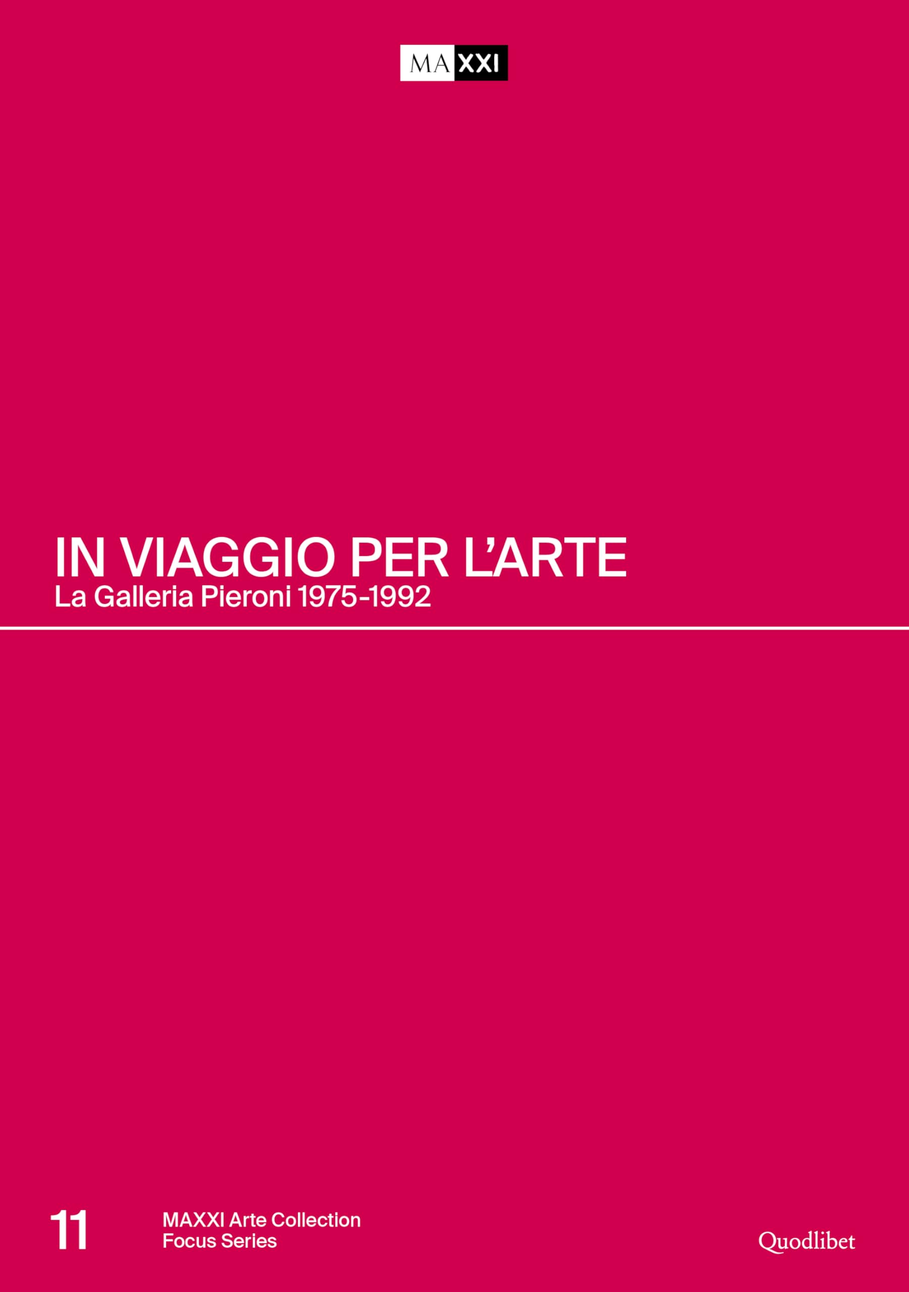 In Viaggio Per L’Arte. La Galleria Pieroni. 1975-1992. Ediz. Italiana E Inglese - 4