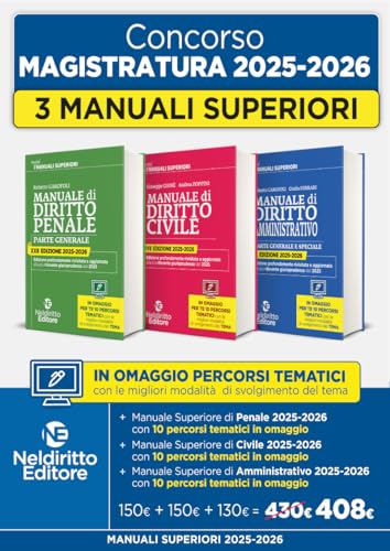 Concorso in Magistratura 2025-2026. Kit Manuale Superiore di Diritto Amministrativo + Manuale Superiore di Diritto Civile + Manuale Superiore di Diritto Penale 2025-2026