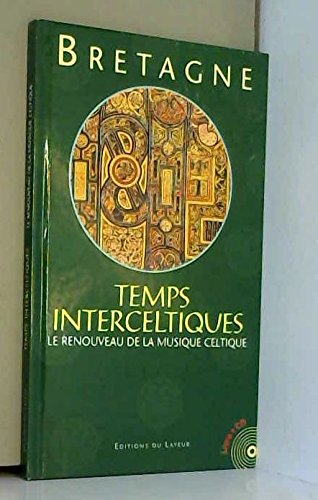 BRETAGNE : TEMPS INTERCELTIQUE... (ET CD) [Audio CD] Péron, Jacques and Pichard, Jean-Pierre