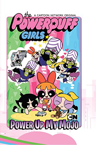 Powerpuff Girls: Power Up My Mojo (Powerpuff Girls (2016-2017))