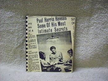 Paul Harris Reveals Some of His Most Intimate Secrets!