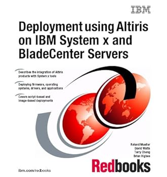 Paperback Deployment Using Altiris on IBM System X and BladeCenter Servers Book