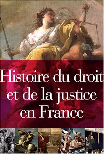 Télécharger Histoire du droit et de la justice en France PDF