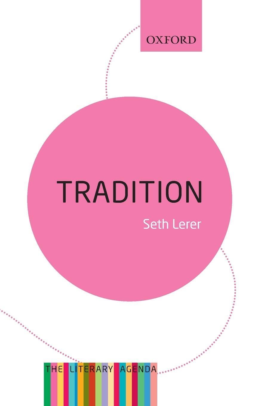 Tradition: The Literary Agenda