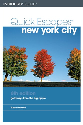 Quick Escapes New York City, 6th: Getaways from the Big Apple (Quick Escapes Series)