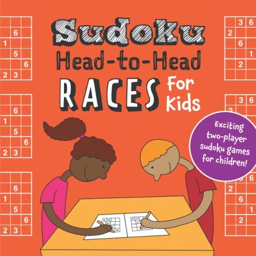 Sudoku Head-to-Head Races for Kids: Exciting two-player sudoku games for children!