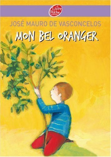 Mon bel oranger : Histoire d'un petit garçon. qui. un jour. découvre la douleur de Mauro de Vascon