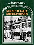 Survey of Early American Design (Architectural Treasures of Early America Vol. 1)