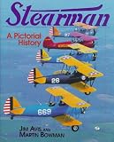 Stearman: A Pictorial History