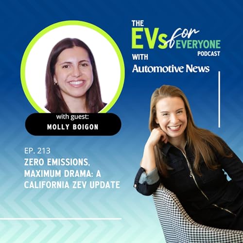 Page de couverture de Ep. 213: Zero Emissions, Maximum Drama: A California ZEV Update (with Automotive News)