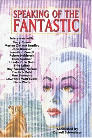 Cover of Speaking of the Fantastic: Interviews with Writers of Science Fiction and Fantasy