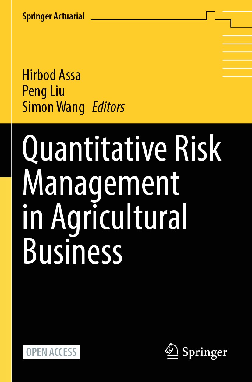 Quantitative Risk Management in Agricultural Business (Springer Actuarial)