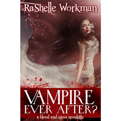 Vampire Ever After ~ Volume 12 by RaShelle Workman episode artwork