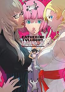 本のキャサリン・フルボディ 公式ビジュアル&シナリオコレクション ♀VENUS☆TRINITY♂の表紙