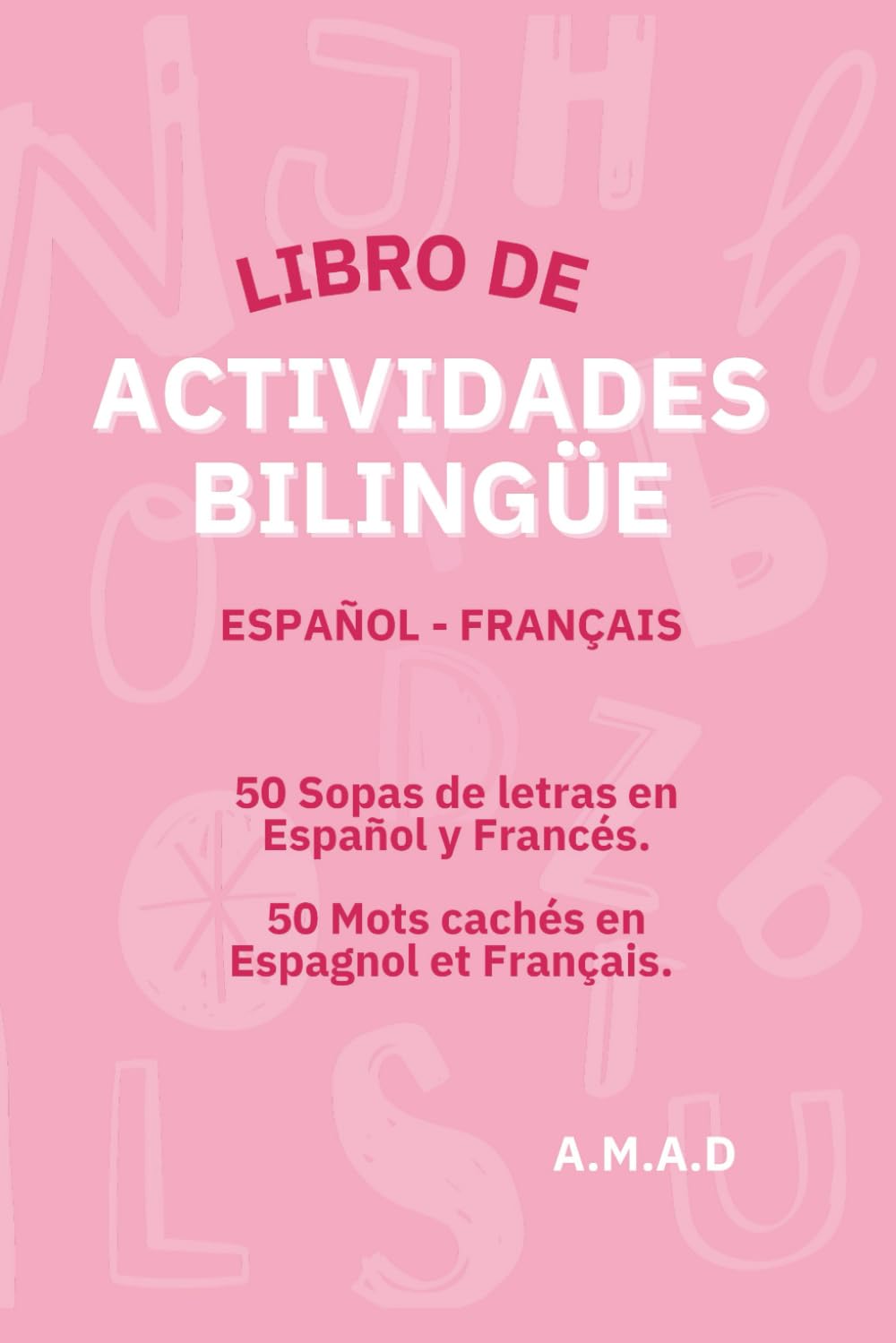 LIBRO DE ACTIVIDADES BILINGÜE: Español - Français (BILINGUAL PUZZLE BOOK SERIES)