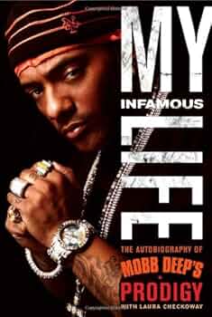 Amazon.com: My Infamous Life: The Autobiography of Mobb Deep's