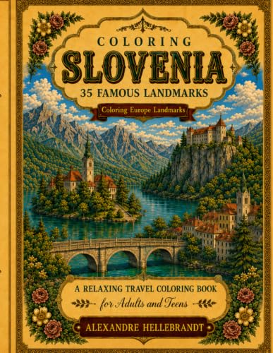 Coloring Slovenia: 35 famous landmarks (Coloring Europe Landmarks...