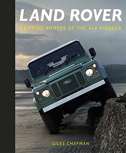 Land Rover: Gripping Photos of the 4x4 Pioneer