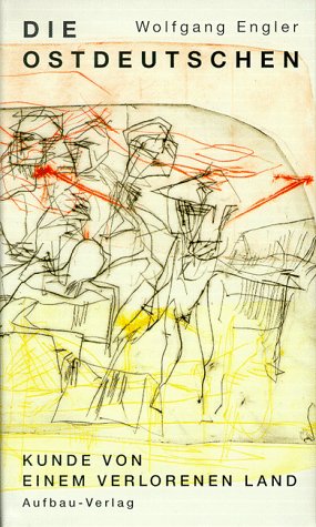 Die Ostdeutschen Die Ostdeutschen