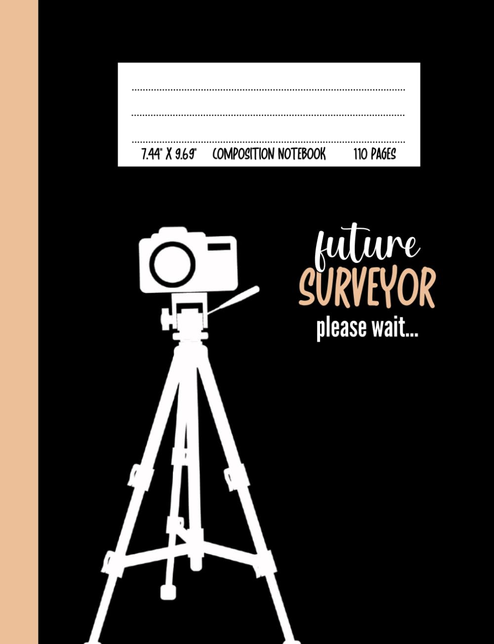 Future Surveyor Composition Notebook: Cute Notebook Gift For Geomatics and Survey Engineering Students
