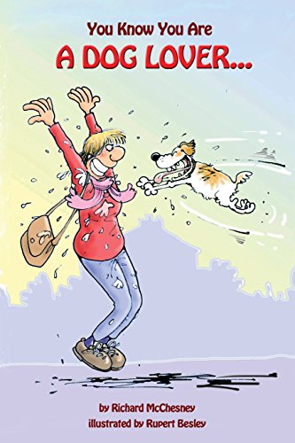 You Know You Are A Dog Lover... (You Know You Are... Book 4)