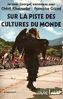 Sur La Piste Des Cultures Du Monde 2828902145 Book Cover