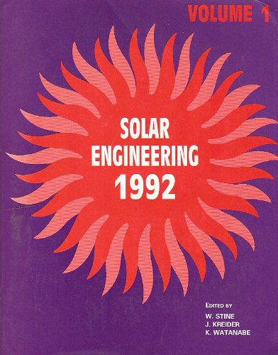 Solar Engineering 1992/G00656: Presented at the 1992 Asme/Jses/Kses International Solar Energy Conference, Maui, Hawaii, April 5-9, 1992